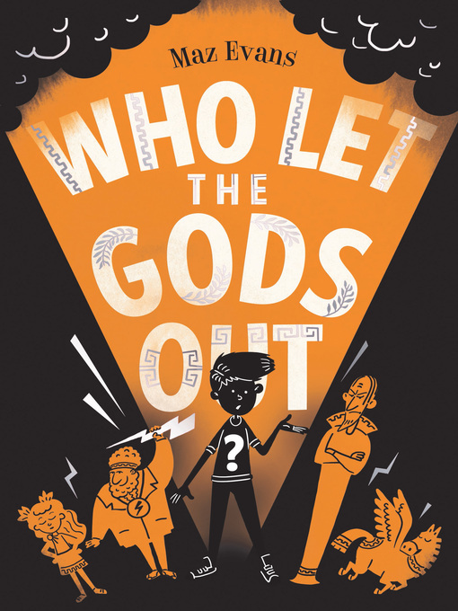 Title details for Who Let the Gods Out? by Maz Evans - Available